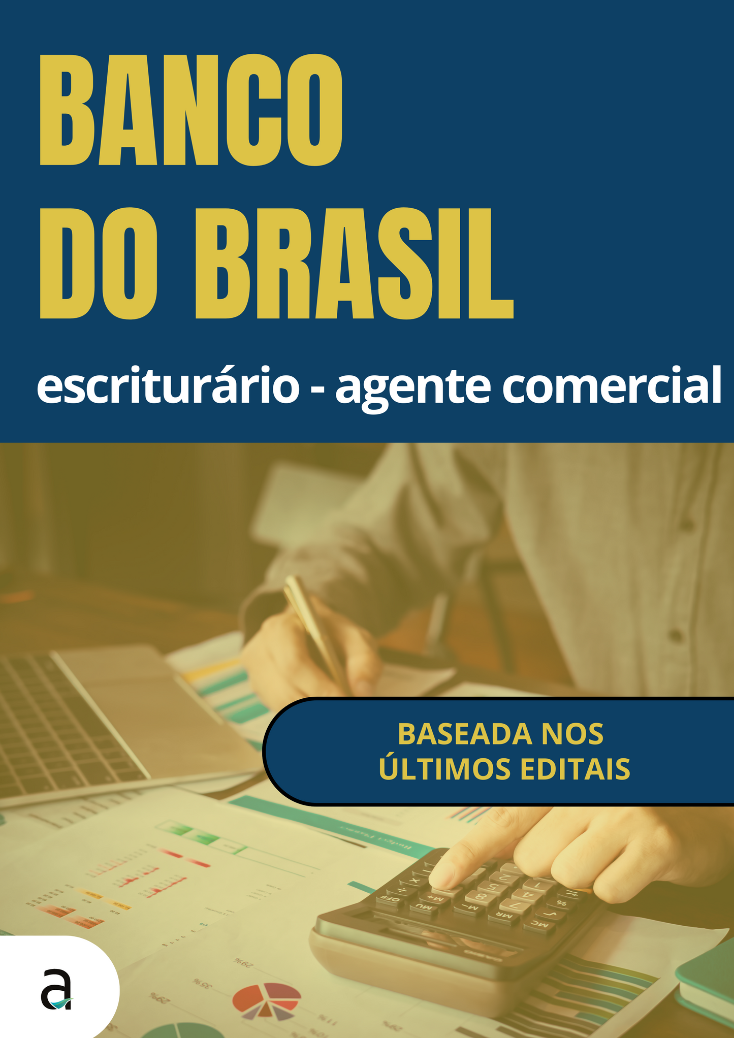 Banco do Brasil: Escriturário - Agente Comercial