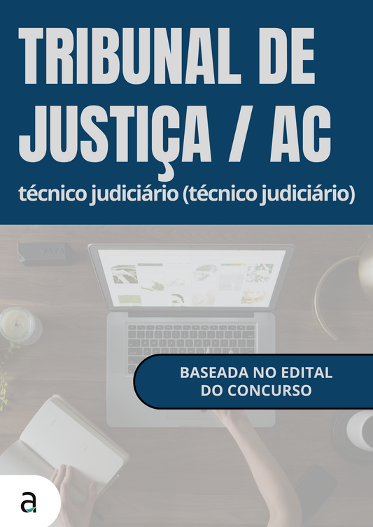 TJ/AC: Técnico Judiciário - Técnico Judiciário