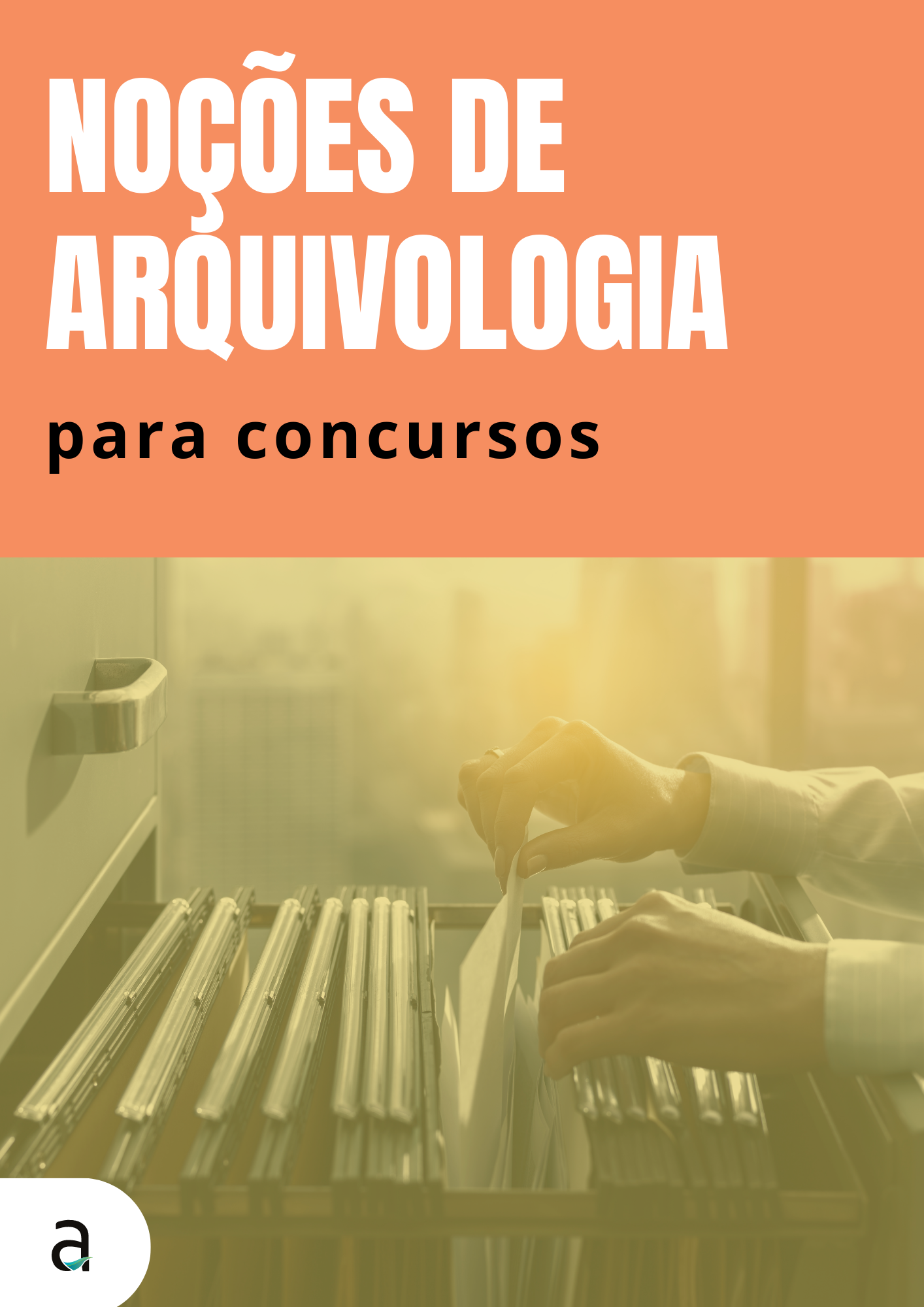 Noções de Arquivologia para Concursos